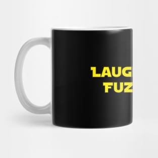 Laugh It Up, Fuzzball Mug